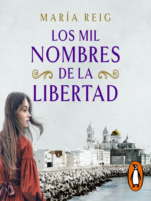 Title details for Los mil nombres de la libertad by María Reig - Available